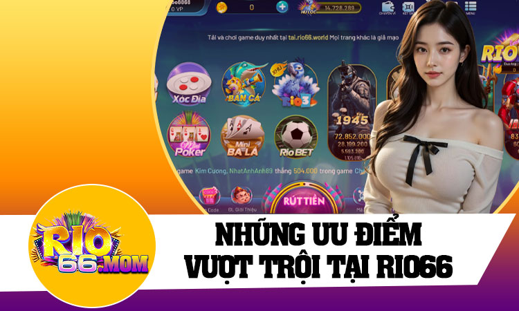 Những Ưu Điểm Vượt Trội Tại Rio66 Mà